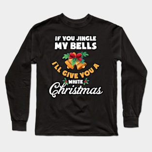 Jingle My Bells Adults Christmas Pajama Long Sleeve T-Shirt